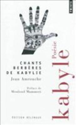 Chants Berberes De Kabylie/Bilingue Kabyle-Francais (Paperback)