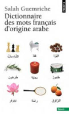 Dictionnaire Des Mots Francais D'origine Arabe (Paperback)