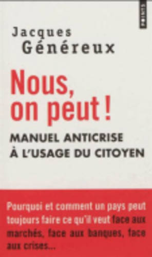 Nous, on Peut ! Manuel Anti-Crise a L'usage Du Citoyen (Paperback)