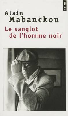 Le sanglot de l'homme noir (Paperback)