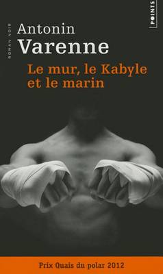 Le Mur, Le Kabyle Et Le Marin (Paperback)