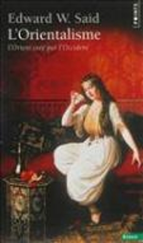 L'orientalisme: l'Orient cree par l'Occident (Paperback)