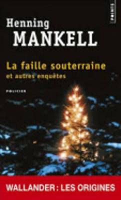 La faille souterraine et autres enquetes (Paperback)