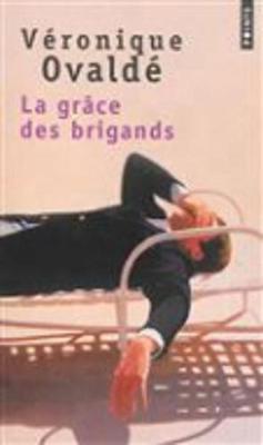 La Grace Des Brigands (Paperback)