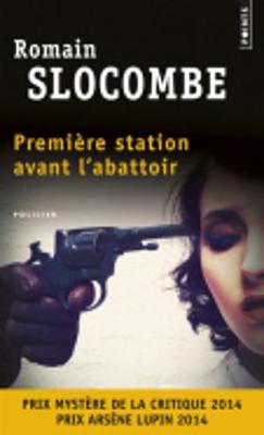 Premiere station avant l'abattoir (Paperback)