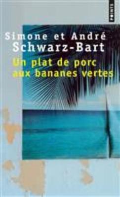 Un Plat De Porc Aux Bananes Vertes (Paperback)