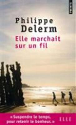 Elle marchait sur un fil (Paperback)