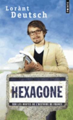 Hexagone: Sur Les Routes De L'histoire De France (Paperback)