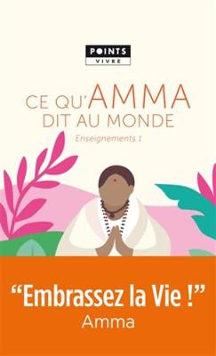 Ce qu'Amma dit au monde: enseignements (volume 1) (Paperback)