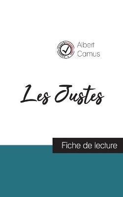 Les Justes de Camus (fiche de lecture et analyse complete de l'oeuvre) (Paperback)