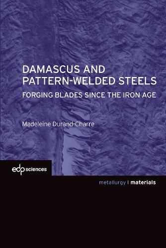 Damascus and Pattern-Welded Steels (Paperback)