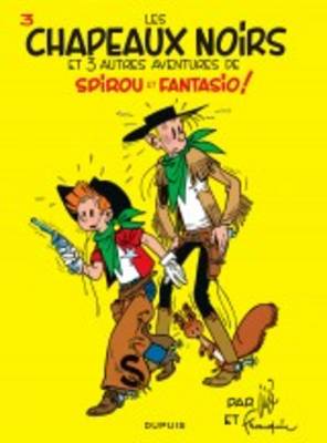 Les aventures de Spirou et Fantasio: Les chapeaux noirs (3) (Hardback)