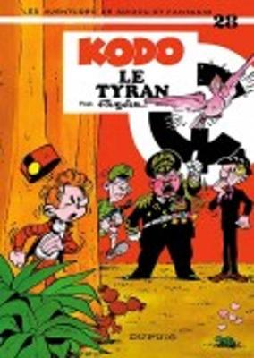 Les Aventures De Spirou Et Fantasio: Kodo Le Tyran (28) (Hardback)