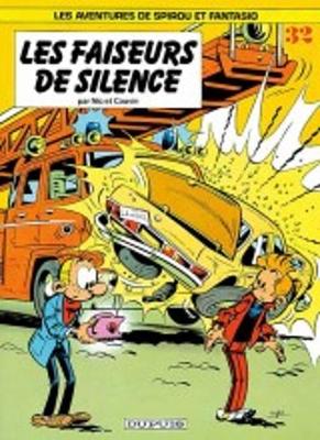 Les Aventures De Spirou Et Fantasio: Les Faiseurs De Silence (32) (Hardback)