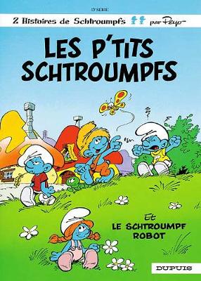 Les Schtroumpfs: Les P'tits Schtroumpfs (Hardback)