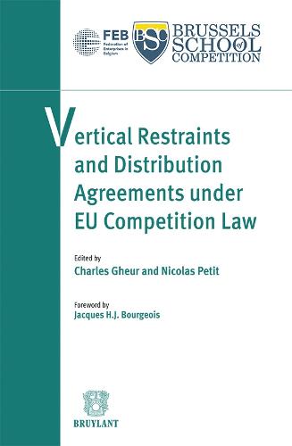 Vertical Restraints and Distribution Agreements Under EU Competition Law (Paperback)