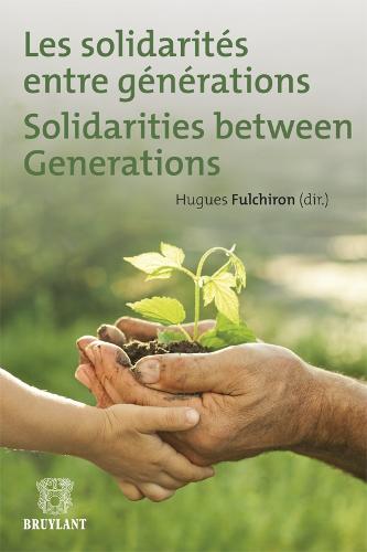 Les Solidarites Entre Generations / Solidarity Between Generations: Solidarities Between Generations (Paperback)