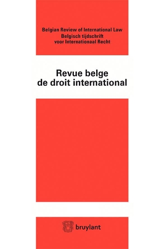 Revue Belge de Droit International 2016 - Revue Belge de Droit International (Rev. b. Dr. Intern.) 1 (Paperback)