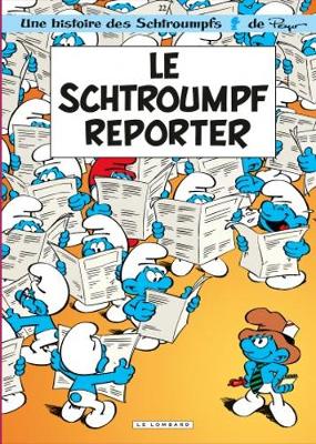Les Schtroumpfs: Le Schtroumpf Reporter/Schrtroumpfs 22 (Hardback)