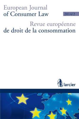 Revue Europeenne de Droit de la Consommation / European Journal of Consumer Law (R.E.D.C.) 2014 - Revue Europeenne de Droit de la Consommation (R.E.D.C.) 2 (Paperback)
