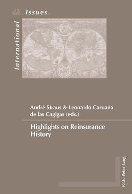 Highlights on Reinsurance History - Enjeux Internationaux/International Issues 42 (Paperback)