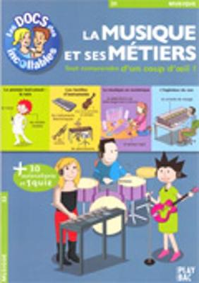 Les Docs DES Incollables: LA Musique ET Ses Metiers (Paperback)