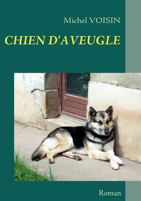 Chien d'Aveugle (Paperback)