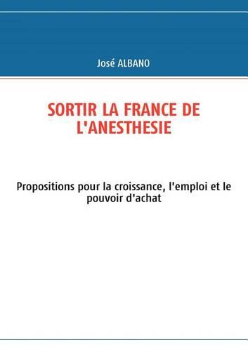 Sortir La France de L'Anesthesie (Paperback)