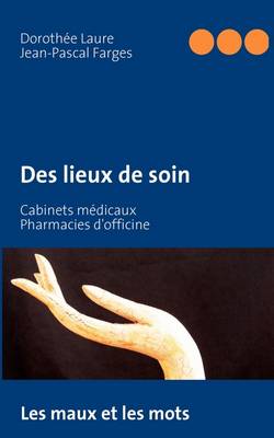 Des Lieux de Soin (Paperback)