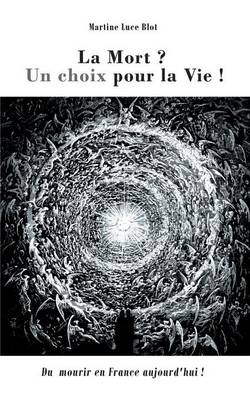La Mort. Un Choix Pour La Vie (Paperback)