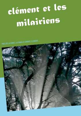 Clement Et Les Milairiens (Paperback)