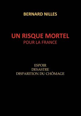 Un Risque Mortel Pour La France (Paperback)