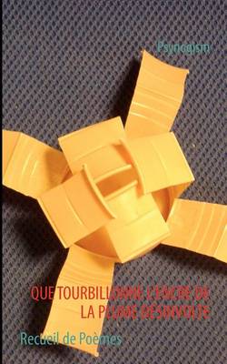 Que Tourbillonne L'Encre de La Plume D Sinvolte (Paperback)