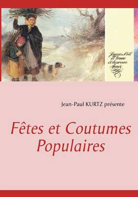 F Tes Et Coutumes Populaires (Paperback)