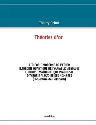 Th Ories D'Or 4e Dition (Paperback)