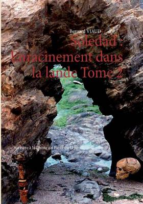 Soledad: Enracinement Dans La Lande Tome 2 (Paperback)