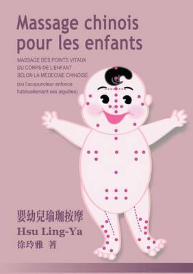 Massage Chinois Pour Les Enfants (Paperback)