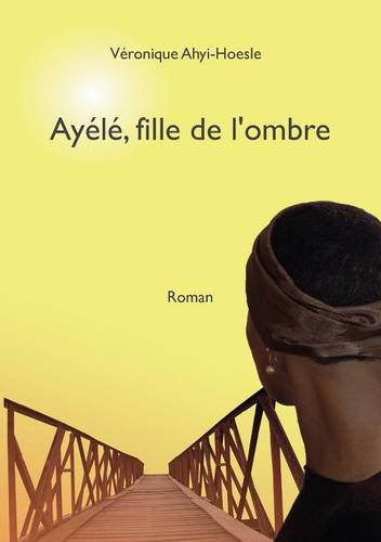 Ay L, Fille de L'Ombre (Paperback)