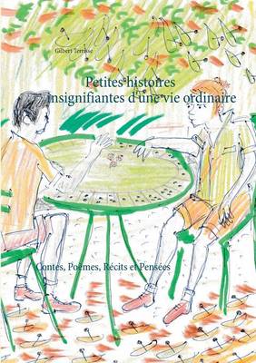 Petites Histoires Insignifiantes D'Une Vie Ordinaire (Paperback)