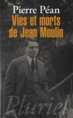 Vies et morts de Jean Moulin: elements d'une biographie (Paperback)