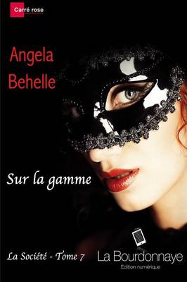 Sur La Gamme (La Societe - Tome 7) (Paperback)