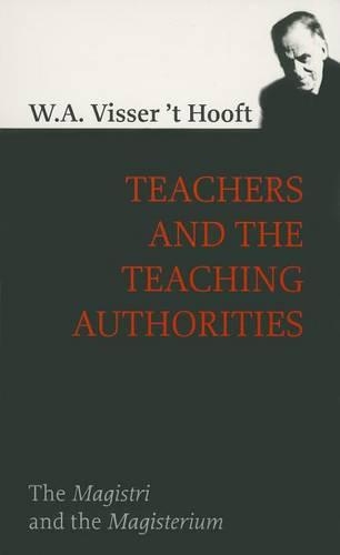 Teachers and the Teaching Authorites: The Magistri and the Magisterium (Paperback)