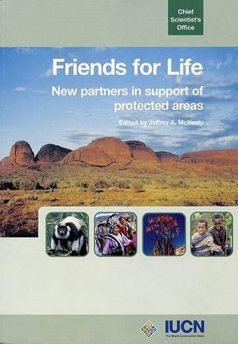 Friends for Life: New Partners in Support of Protected Areas (Paperback)
