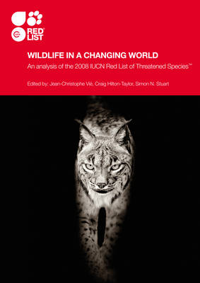 Wildlife in a Changing World: An Analysis of the 2008 IUCN Red List of Threatened Species (Paperback)