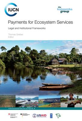 Payments for Ecosystem Services: Legal and Institutional Frameworks (Paperback)