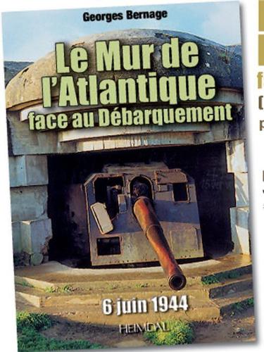 Le Mur De L'Atlantique: Face Au Debarquement (6 Juin 1944) (Hardback)