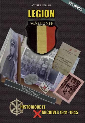 LeGion Wallonie, Histoire Et Archives, T. 1 (Hardback)