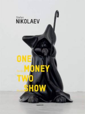 Stefan Nikolaev - One for the Money Two for the Show (Hardback)