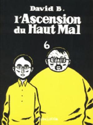 L'Ascension Du Haut Mal: L'Ascension Du Haut Mal 6 (Paperback)