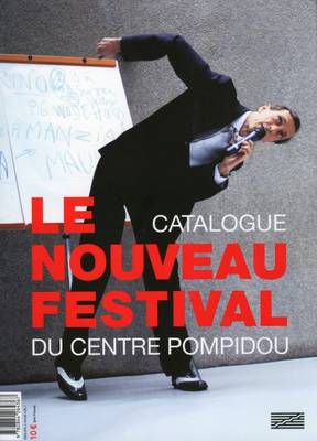 Le Nouveau Festival Du Centre Pompidou: Catalogue (Paperback)